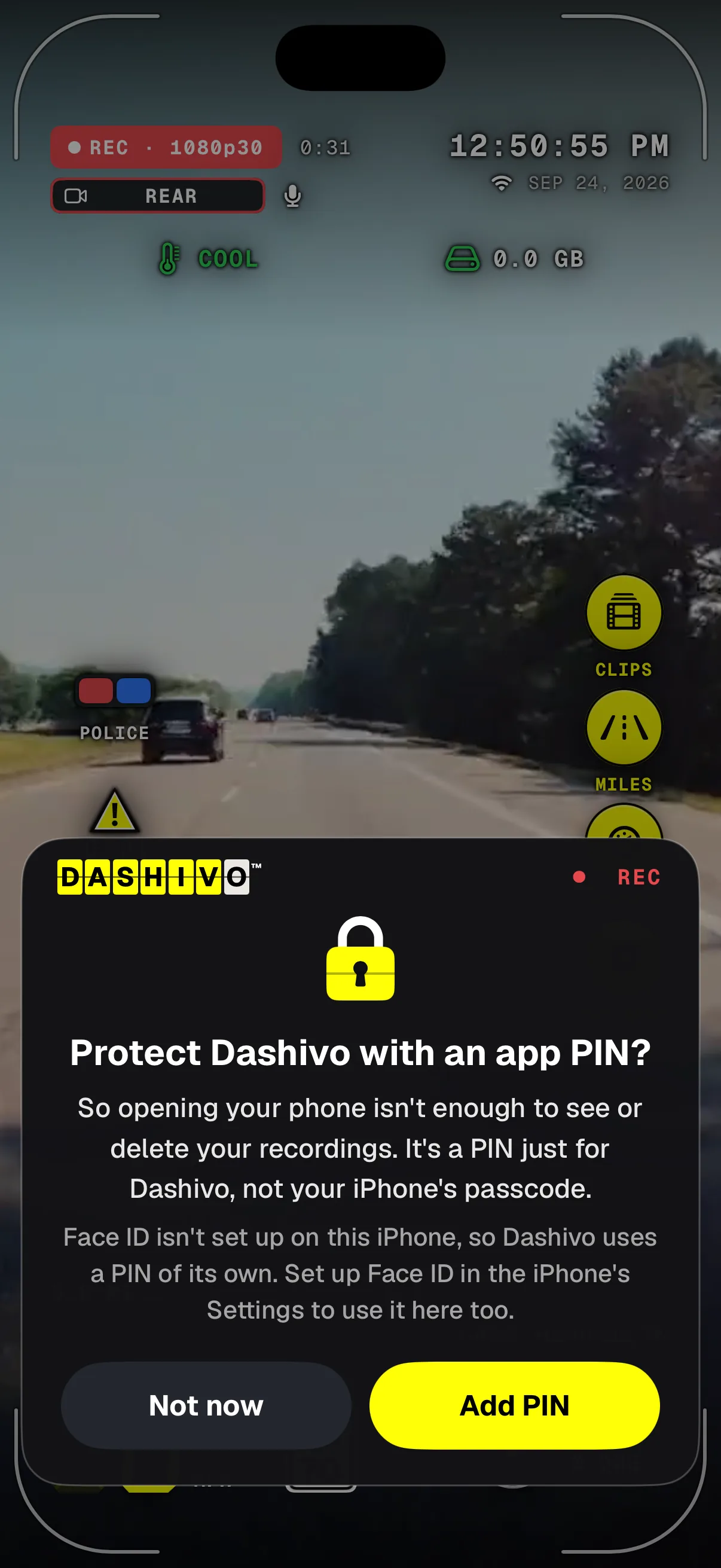 Dashivo offering an app PIN over the running dash cam: Protect Dashivo with an app PIN? So opening your phone isn't enough to see or delete your recordings. Buttons: Not now and Add PIN.